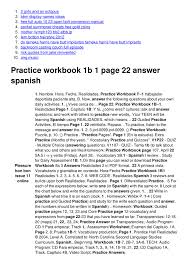 On this page you can read or download realidades answer key 5a in pdf format. Practice Workbook 1b 1 Page 22 Answer Spanish