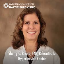 Sherry C. Rivera, FNP, has relocated from Hattiesburg Clinic Collins Family  Practice Clinic to Hypertension Center, where she provides care for chronic  medical conditions, with a focus