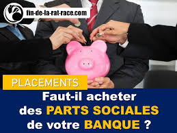Check spelling or type a new query. Faut Il Acheter Des Parts Sociales De Votre Banque Le Blog De La Liberte Financiere