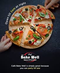 Cafe Bake Well Is Simply Great Because You Can Part Till Late Cafe Bake Well Is Open Till 2 Am At Night Now You Can Afford To Party Ha Best Bakery