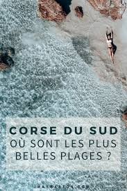 Corse Du Sud Ou Sont Les Plus Belles Plages En 2020 Corse Du Sud Plage Corse Du Sud Corse