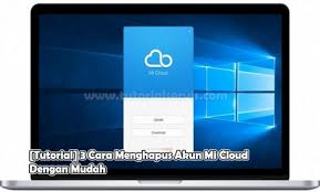 Jika kamu tetap ingin menghapus akun, dafunda tekno punya cara yang bisa kamu lakukan dengan mudah guys. Tutorial 3 Cara Menghapus Akun Mi Cloud Dengan Mudah