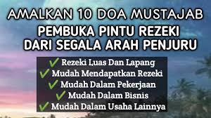 Kita tidak bisa tahu seperti apa kehidupan kita ke depannya. Amalkan 10 Doa Pembuka Pintu Rezeki Dari Segala Arah Penjuru Youtube