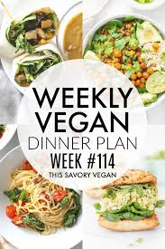 Weekly Vegan Dinner Plan 114 This Savory Vegan In 2020 Vegan Dinner Plan Vegan Dinners Vegan Meal Plans