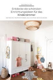 Die Schonsten Ideen Fur Dein Kinderzimmer Kinder Zimmer Kinderzimmer Zimmer Madchen