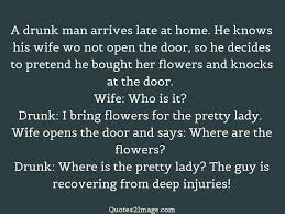 Get help and advice on drinking and marriage problems. A Drunk Man Arrives Marriage Quotes 2 Image