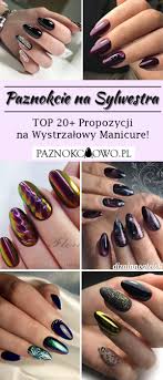 Modne Paznokcie Na Sylwestra Top 20 Propozycji Na Wystrzalowy