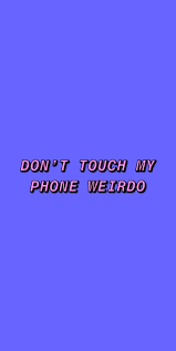 Dont Touch My Phone Purple Wallpaper Dont Touch My Phone Wallpapers Purple Wallpaper Funny Phone Wallpaper