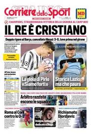 Corriere dello sport, tuttosport e gazzetta dello sport! Le Prime Pagine Dei Quotidiani Sportivi Il Re E Cristiano Per Sempre Calcio