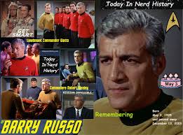 05-03 Remembering Barry Russo, born May 3, 1925 and passed away December  13, 2003. Barry Russo, also known as John Duke Russo, was an actor who  appeared twice
