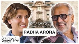 Radha Arora: President of Rosewood Hotels
