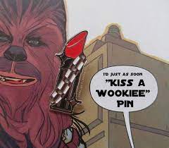Repost Projectlunarock Kiss A Wookiee Star Wars Enamel Pin Link In Bio Or At Projectlunarock Etsy Com Projec Pin Game Strong Wookie Enamel Pin Etsy