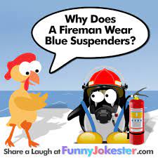 Test legal jokes regional jokes montana florida florida hurricanes new england pacific northwest miscellaneous jokes one liners pet animal jokes police jokes puns work jokes. Funny Fireman Joke Funny Jokes