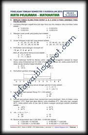 Soal dan pembahasan/kunci jawaban/penyelesaian penilaian tengah semester (pts/uts) matematika kelas 7 (vii) smp/mts semester 1 kurikulum 2013 edisi revisi. Download Soal Uts Pts Matematika Kelas 6 Sd Mi Kurikulum 2013 Semester 1 Terbaru Rief Awa Blog