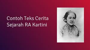 Check spelling or type a new query. Contoh Teks Cerita Sejarah Pahlawan R A Kartini