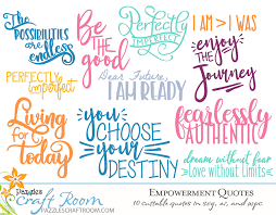 Phrases crafter sayings being creative quotes the craft movie quotes create quotes craft room decor clean craft room craft quotes svg files free printable sayings for crafts eat sleep craft. Empowering Quotes Cuttable Collection Pazzles Craft Room