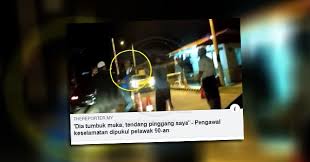 Seorang artis lelaki yang terkenal satu ketika dulu kini telah ditahan selepas dipercayai menumbuk dan menendang seorang pengawal keselamatan di acacia park desa jati, nilai, negeri sembilan. Tampar Terajang Pengawal Keselamatan Pelawak Didenda Rm2 000 The Reporter