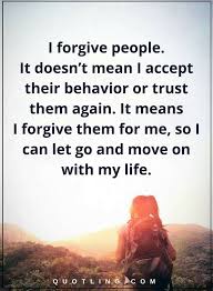 And needing help — asking for help — is an essential part of being a leader. I Forgive People It Doesn T Mean I Accept Their Behavior Or Trust Them Again It Means I Forgive Th Choose Me Quotes Forgiveness Quotes Quotes About Moving On