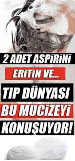 Aspirinli Sac Maskesi Ve Aspirinle Sac Bakimi Cilt Bakimi Aspirinle Aspirinli Bakimi Cilt Maskesi Sac Dogal Sac Bakimi Sari Sac Bakimi Saglikli Sac