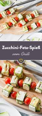 Eingerollt Und Aufgespiesst Zucchini Feta Spiesse Vom Grill Rezept Zucchini Feta Rezepte Fingerfood