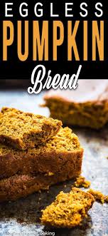 Eggless Pumpkin Bread Recipe Pumpkin Bread Recipe Pumpkin Bread Pumpkin Recipes