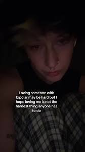 I Love You But I Dont Like It When You Are Bipolar