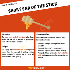 Short End Of The Stick Definition Origin And Useful Examples Idioms And Phrases Other Ways To Say Sentence Examples