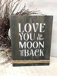 Rustic Farmhouse Sign Love You To The Moon And Back Farmhouse Signs Painted Wood Signs Barn Wood Signs