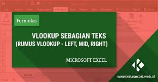 Rumus Vlookup Sebagian Kata Atau Teks Vlookup Left Mid Right Microsoft Excel Microsoft Huruf