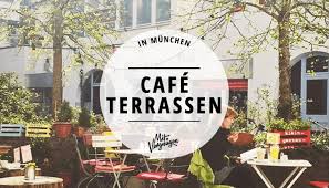 Wenn Die Sonne Scheint Wir Es Eng Auf Munchens Gehwegen Cafes Mit Grossen Terrassen Sind Rar Hier Sind 11 Orte Fur Den S Cafes Munchen Munchen Munchen Tipps