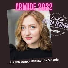Making her HSOF debut this summer is soprano Joanna Loepp Thiessen, from  Kitchener, Ontario, singing the role of Sidonie. Hailing from Kitchener,  Ontario, Joanna Loepp Thiessen is in her final year of