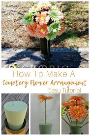 Diy Cemetery Flowers Cemetery Flowers Flower Arrangements Diy Diy Arrangements