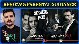 Seeing the response this genre has been receiving from the public, zee5 is looking to create a product of their own for this genre. Nail Polish 2021 Zee5 Film Movie Review Based On Real Story Or Not Spoiler Free Youtube