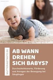 Ab Wann Drehen Sich Babys Zeitpunkt Lernen Fordern