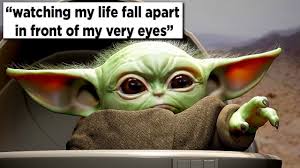 The internet has been going nuts and completely losing its mind over baby yoda. Top 50 Funniest Baby Yoda Memes Youtube