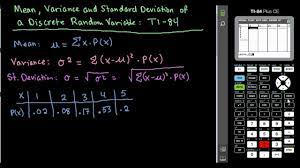 Mean Variance And Standard Deviation Of Discrete Random Variable Ti 84 Youtube