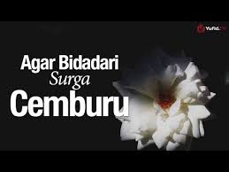 Last updated on september 28, 2017 by tongkrongan islami. Ceramah Agama Islam Agar Bidadari Surga Cemburu Ustadz Abdullah Taslim Ma Youtube