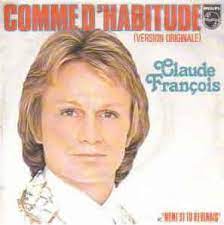 Claude françois, toute la vie, adaptation française par vline buggy et guy magenta de the reason why des byrds. Claude Francois Comme D Habitude Austriancharts At