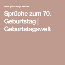 Sprüche Zum 70 Geburtstag Glückwünsche Gedichte Zum Gratulieren