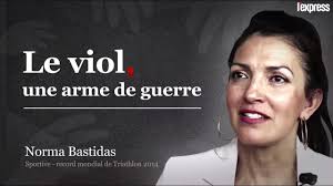 Viol, une arme de guerre: Norma Bastidas