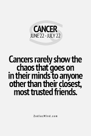 Just like the crab that represents them, they are hard from outside, but very soft and mushy from within. Zodiac Mind Your 1 Source For Zodiac Facts Cancer Zodiac Facts Cancer Quotes Cancer Zodiac