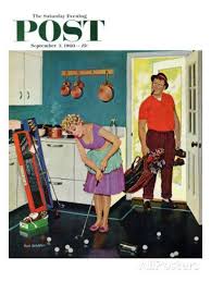Putting Around In The Kitchen Saturday Evening Post Cover September 3 1960 Giclee Print Richard Sargent Allposters Com Saturday Evening Post Covers Saturday Evening Post Vintage Golf