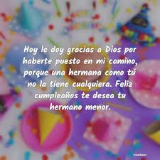 Por nada del mundo olvides el cumpleaños. Feliz Cumpleanos Hermana Frasesbuenas