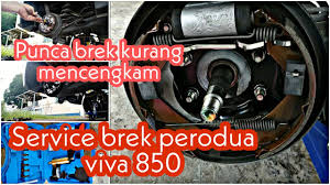 Untuk bahagian dalaman kereta, jaga bahagian plastik dengan baik. Service Brake Belakang Perodua Viva 850 Youtube