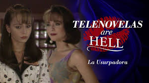 This was the first adaptation that made the original story of inés rodena. Telenovelas Are Hell La Usurpadora Youtube