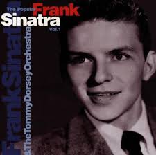 Frank Sinatra & The Tommy Dorsey Orchestra