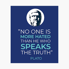 Platon, student la socrates, este unul dintre cei mai cunoscuți filozofi, cel mai bine cunoscut pentru platon a înființat academia de la atena, care a fost prima instituție a învățământului superior din. Poster Citation De La Vie De Platon Personne N Est Plus Hai Que Celui Qui Dit La Verite Par Ffelder Redbubble
