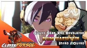 Guilty Gear Xrd: Revelator | Kum Haehyun | Intro  Outro | - YouTube