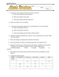 Atomic structure review worksheet ions 21 page no 35 example a sample of cesium is 75 133cs 20 132cs and 5 1mcs 41 61 key colgurs notes p isoto e natural abundance on earth 0 0 atomic mass am u 16 ni is the symbol for what element 4 review answer key. Skill Practice 8 Atomic Structure Name Date Hour An Atom