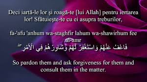 So pardon them, and pray for their forgiveness, and take counsel from them in matters of importance. Holy Quran Surat Aal Imran 3 159 Romanian And English Translation Arabic Transliteration Youtube